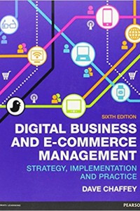 Digital Business And E-Commerce Management Strategy Implementation And Practice Sixth Edition