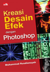 Kreasi Desain Efek dengan Photoshop