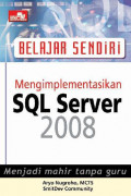 Belajar Sendiri mengimplementasikan SQL Server 2008