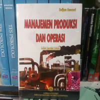 Manajemen Produksi dan Operasi Edisi Revisi 2008