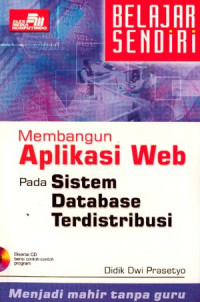 Belajar sendiri Membangun Aplikasi Web Pada Sistem Database Terdistribusi