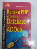 Seri Penuntun Praktis Koneksi PHP ke Berbagai Database dengan ADOdb