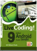 LiveCoding! 9 Aplikasi Android Buatan Sendiri