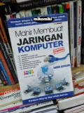 Mahir Membuat Jaringan Komputer