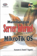 Membangun Sever Internet dengan Mikrotik OS