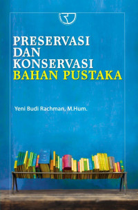 Preservasi Dan Konservasi Bahan Pustaka