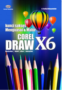 Kunci Sukses Menguasai & Mahir CorelDraw X6