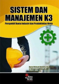 Sistem Dan Manajemen K3; Perspektif Dunia Industri Dan Produktivitas Kerja