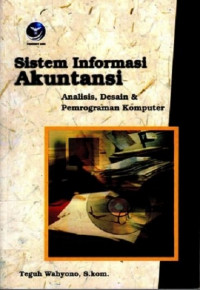 Sistem Informasi Akuntansi: Analisis, Desain & Pemrograman Komputer