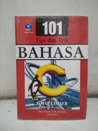 101 Tips dan Trik Bahasa C di GNU/Linux untuk Pemula