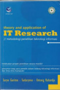 Theory And Application Of IT Research Metodologi Penelitian Teknologi Informasi