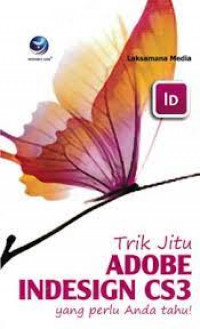 Trik jitu Adobe Indesign CS3 yang perlu anda tahu