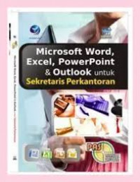 Microsoft Word, Excel, Power Point & Outlook untuk Sekretaris Perkantoran