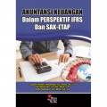 Akuntansi Keuangan Dalam Perspektif IFRS Dan SAK ETAP