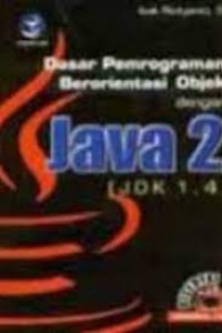 Dasar Pemrograman Berorientasi Objek dengan Java 2