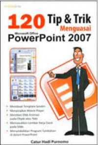 120 Tip & Trik Menguasai Microsoft PowerPoint 2007