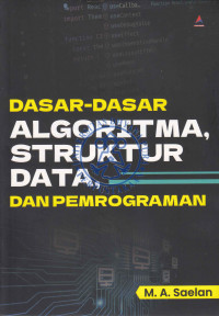 Dasar-Dasar Algoritma, Struktur Data, dan Pemrograman