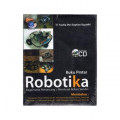 Buku pintar Robotika ( bagimana merancang dan membuat robot sendiri)