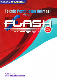 Teknik Pembuatan Animasi dengan Adobe Flash CS3