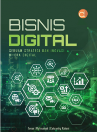 Bisnis Digital: Sebuah Strategi dan Inovasi di Era Digital