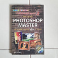 Photoshop Magic 2 Menjadi Photoshop Master Semudah Meng Klik Mouse