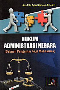 Hukum, Administrasi Negara (Sebuah Pengantar Bagi Mahasiswa)