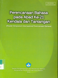 Perencanaan Bahasa Pada Abad Ke-21 Kendala dan Tantangan