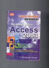 Cara Mudah Memakai Microsoft Office Access 2003