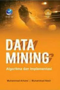 Data Mining Algoritma dan Implementasi