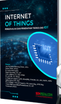 Internet Of Things: Pengenalan dan Penerapan Teknologi IOT