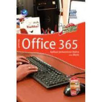 Belajar Sekejap Microsoft Office 365, Aplikasi Perkantoran Online Untuk Bisnis