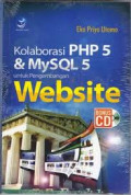 Kolaborasi PHP 5 & MySQL 5 untuk Pengembangan WebSite