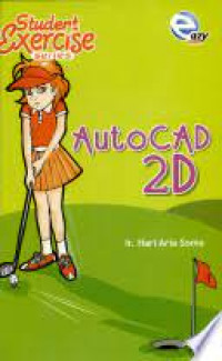 Student Exercise Series Autocad 2d