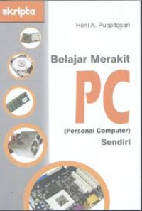 Belajar Merakit PC ( Personal computer ) Sendiri