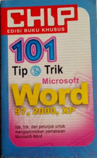 101 Tip & Trik Microsoft Word 97, 2000, XP