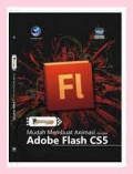 Mudah Membuat Animasi dengan Adobe Flash CS5