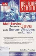 BELAJAR SENDIRI MAIL SERVICE BERBASIS JAVA PADA SERVER WINDOWS DAN LINUX