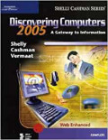 Discovering Computers 2005 : A gateway to information