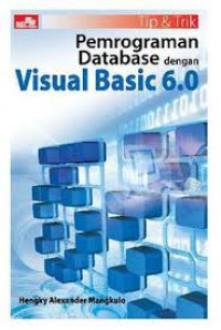 Tip & Trik Pemrograman Database dengan Visual Basic 6.0