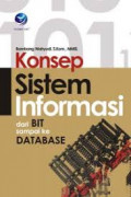 Konsep Sistem Informasi: Dari Bit sampai ke Database