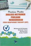 Panduan Praktis Analisis Instrumen Penilaian Menggunakan Item Resonse Theory (IRT)