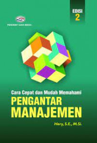 Cara Cepat Dan Mudah Memahami Pengantar Manajemen Edisi 2