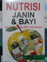 Nutrisi Janin & Bayi Sejak Usia Dalam Kandungann