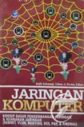 Jaringan Komputer Konsep Dasar Pengembangan Jaringan & Keamanan Jaringan