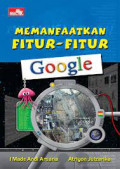 Memanfaatkan Fitur-fitur Google