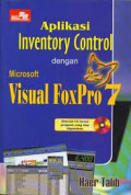 Aplikasi Inventory Control dengan Microsoft Visual FoxPro 7