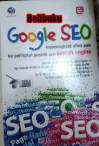 Google SEO Mendongkrak Situs Anda ke Peringkat Puncak pada Search Engine