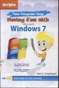 Having Fun With Microsoft Windows 7