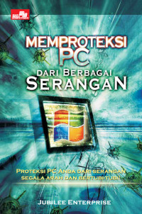 Memproteksi PC dari Berbagai Serangan