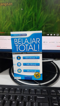 Belajar Total! Windows 7, Ms Word, dan Ms Excel